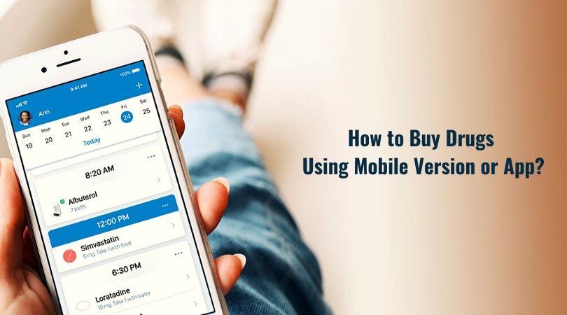 How to Buy Drugs Using Mobile Version or App_